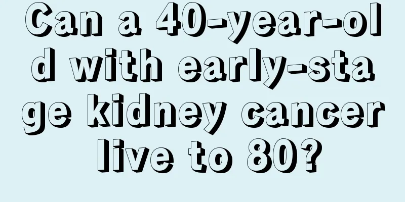 Can a 40-year-old with early-stage kidney cancer live to 80?