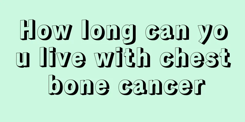 How long can you live with chest bone cancer