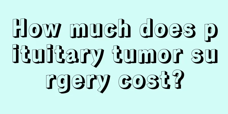 How much does pituitary tumor surgery cost?