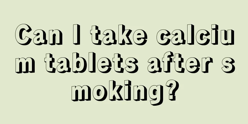 Can I take calcium tablets after smoking?