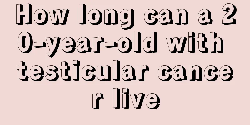 How long can a 20-year-old with testicular cancer live