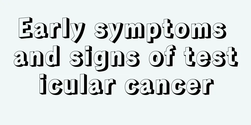 Early symptoms and signs of testicular cancer