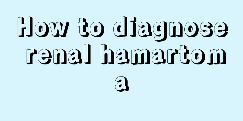 How to diagnose renal hamartoma