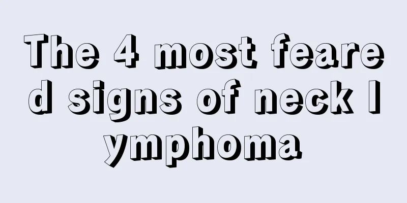 The 4 most feared signs of neck lymphoma