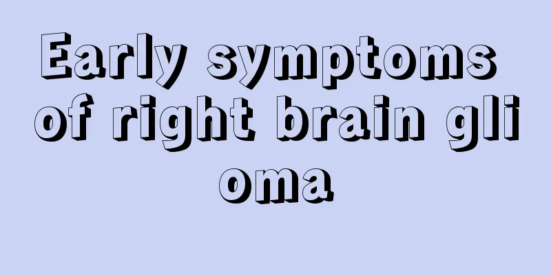 Early symptoms of right brain glioma