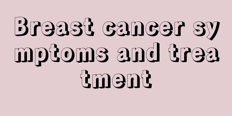 Breast cancer symptoms and treatment