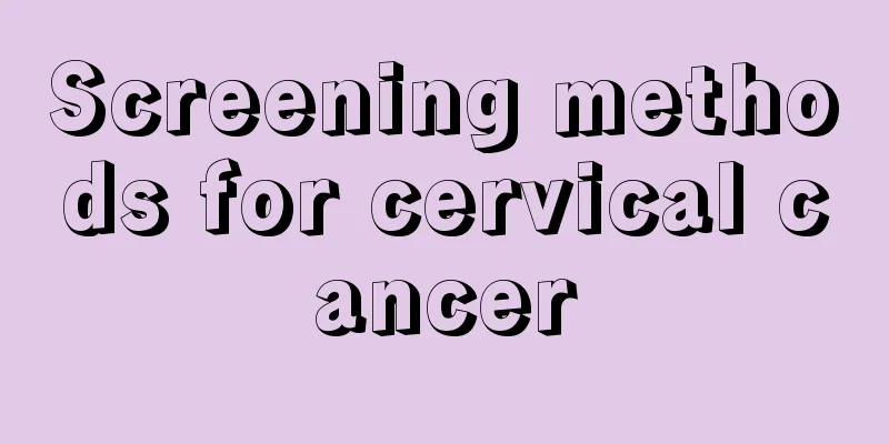Screening methods for cervical cancer