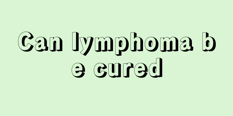 Can lymphoma be cured