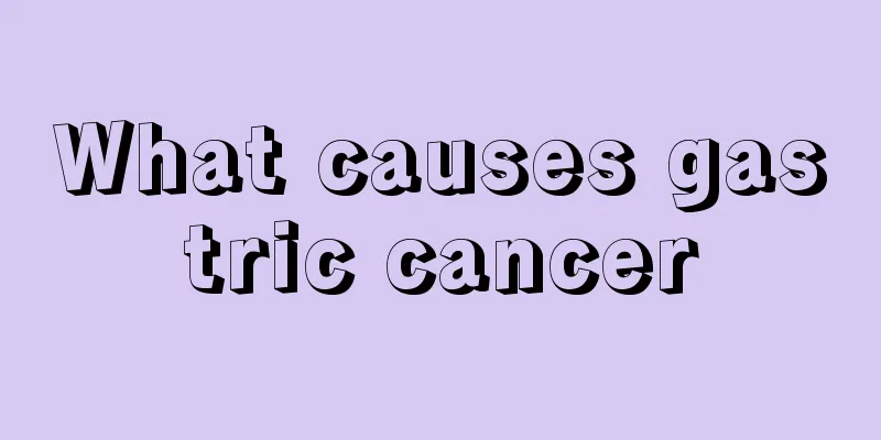 What causes gastric cancer