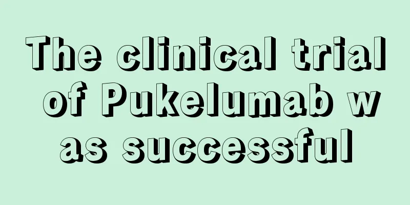 The clinical trial of Pukelumab was successful
