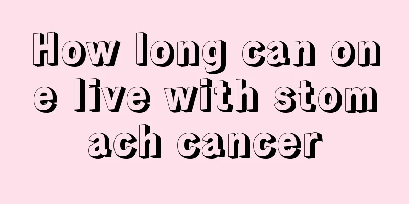 How long can one live with stomach cancer
