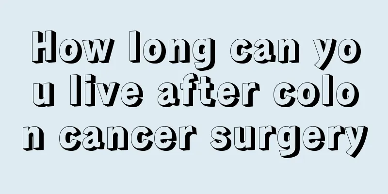 How long can you live after colon cancer surgery