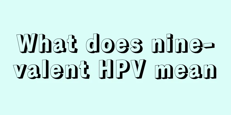 What does nine-valent HPV mean