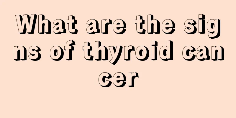 What are the signs of thyroid cancer