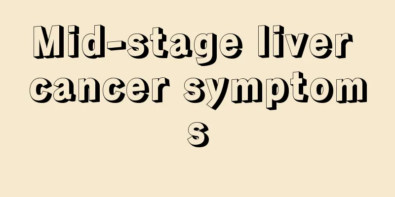 Mid-stage liver cancer symptoms