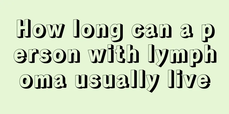 How long can a person with lymphoma usually live