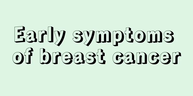 Early symptoms of breast cancer