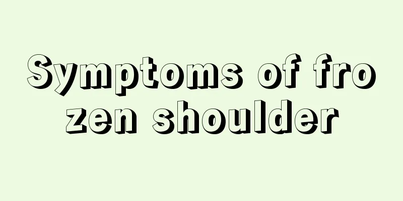 Symptoms of frozen shoulder