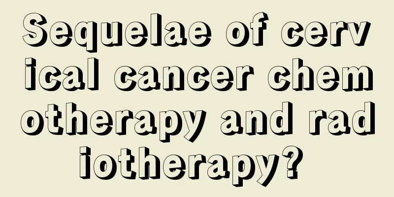 Sequelae of cervical cancer chemotherapy and radiotherapy? 