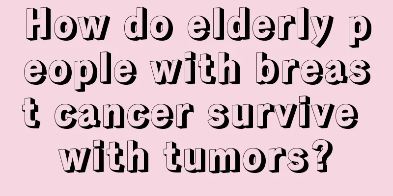 How do elderly people with breast cancer survive with tumors?