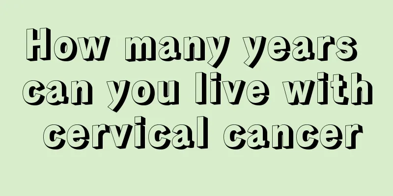How many years can you live with cervical cancer