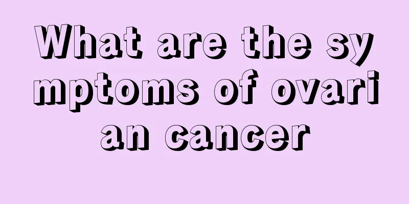 What are the symptoms of ovarian cancer