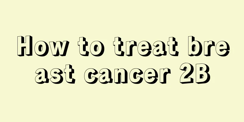 How to treat breast cancer 2B