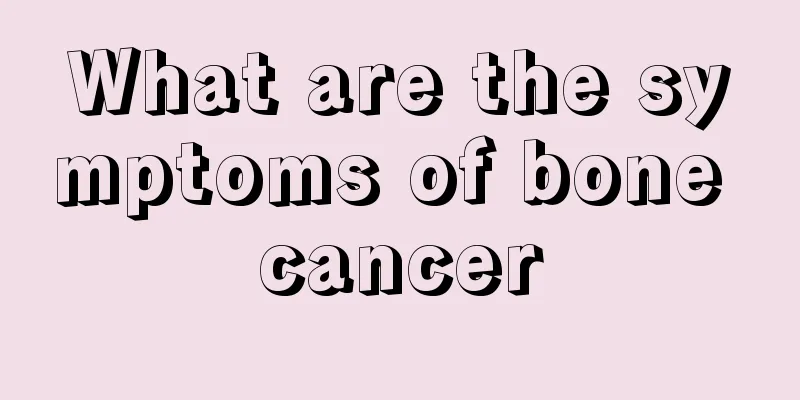 What are the symptoms of bone cancer