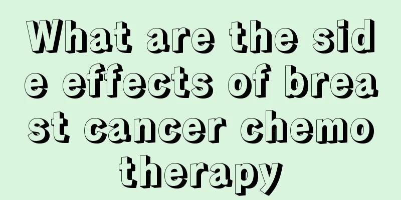 What are the side effects of breast cancer chemotherapy