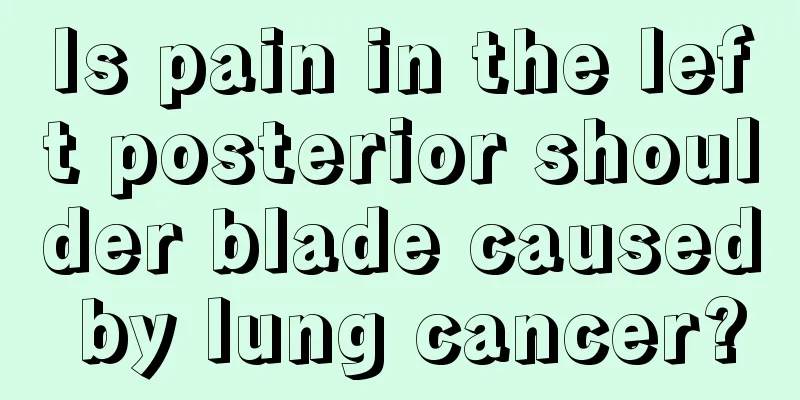 Is pain in the left posterior shoulder blade caused by lung cancer?