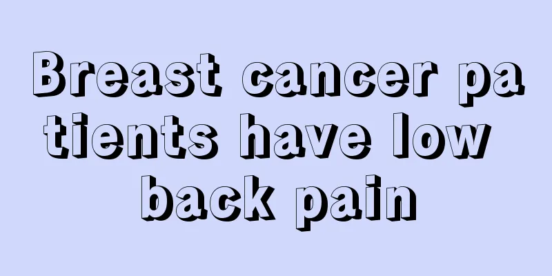 Breast cancer patients have low back pain