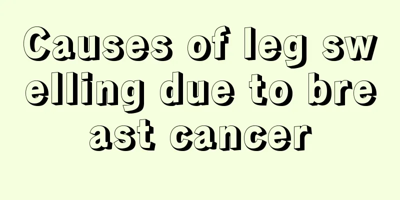 Causes of leg swelling due to breast cancer