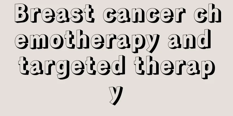 Breast cancer chemotherapy and targeted therapy
