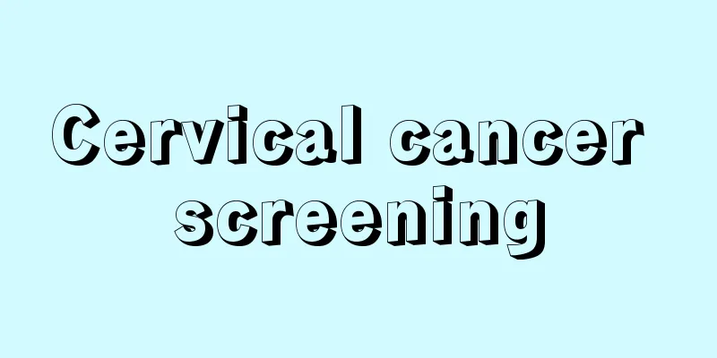 Cervical cancer screening