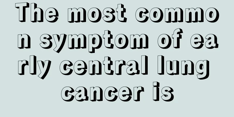 The most common symptom of early central lung cancer is