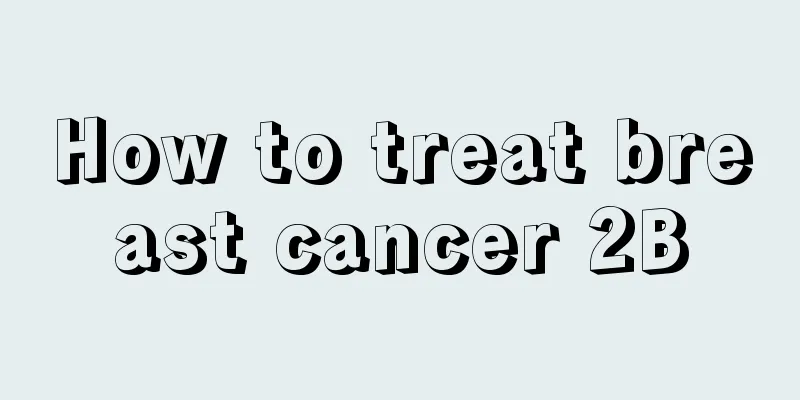 How to treat breast cancer 2B