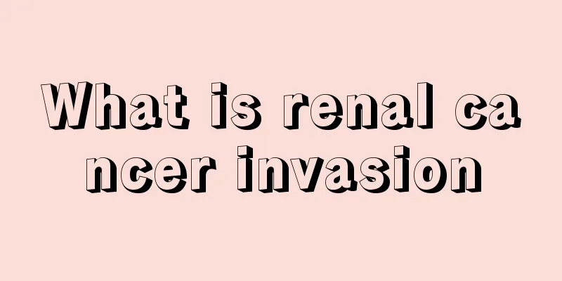 What is renal cancer invasion