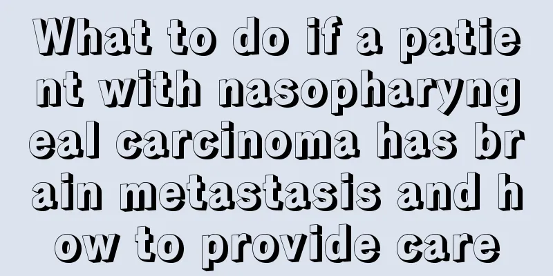 What to do if a patient with nasopharyngeal carcinoma has brain metastasis and how to provide care