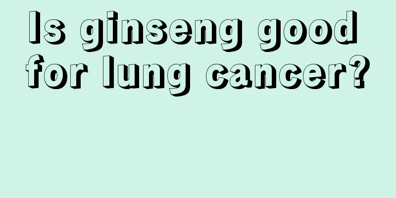 Is ginseng good for lung cancer? 