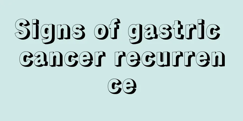 Signs of gastric cancer recurrence