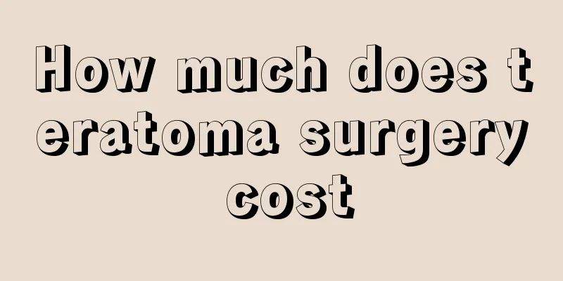 How much does teratoma surgery cost
