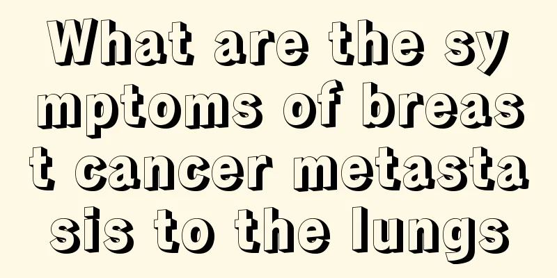 What are the symptoms of breast cancer metastasis to the lungs