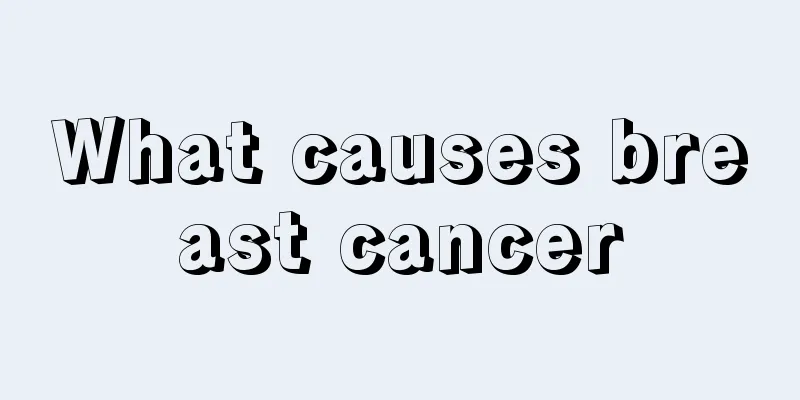 What causes breast cancer