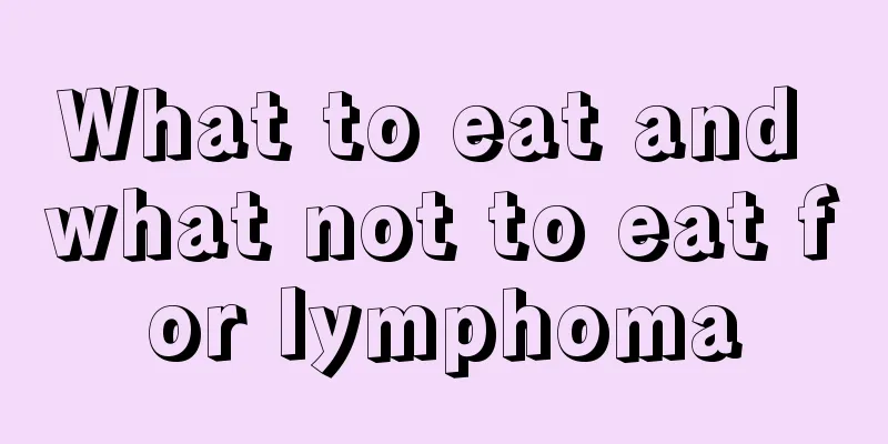 What to eat and what not to eat for lymphoma
