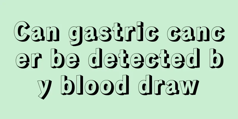 Can gastric cancer be detected by blood draw