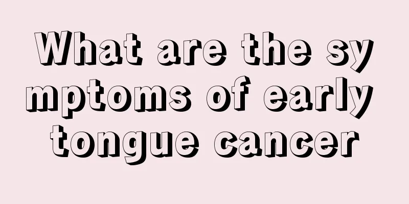 What are the symptoms of early tongue cancer