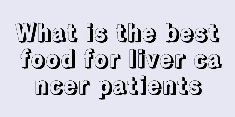 What is the best food for liver cancer patients