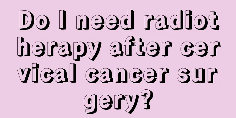 Do I need radiotherapy after cervical cancer surgery?