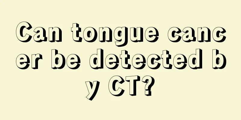 Can tongue cancer be detected by CT?