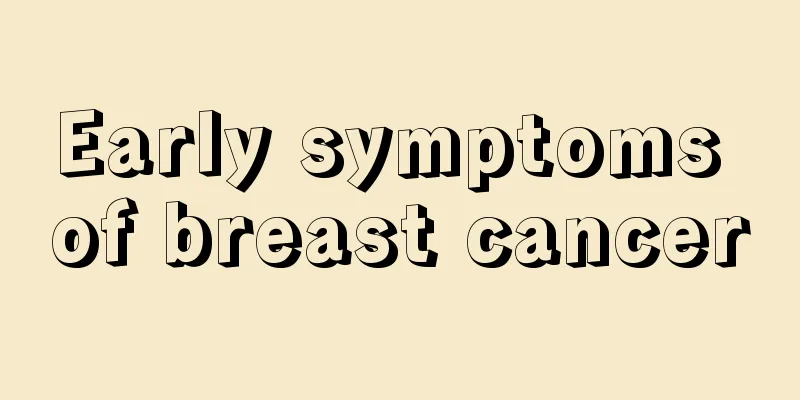 Early symptoms of breast cancer